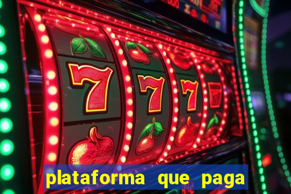 plataforma que paga fortune tiger